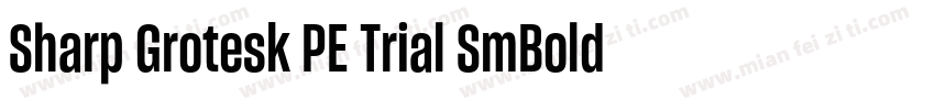 Sharp Grotesk PE Trial SmBold 15字体转换